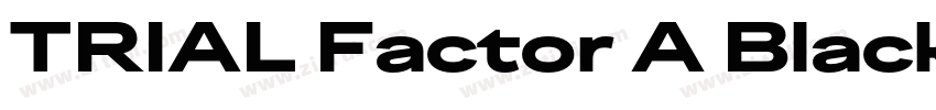 TRIAL Factor A Black字体转换